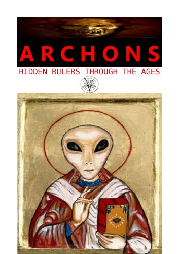 تصویر کتاب The Archons: Hidden Rulers through the Ages