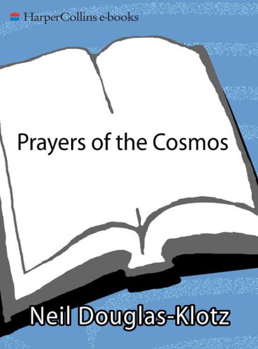 تصویر کتاب Prayers of the cosmos: meditations on the Aramaic words of Jesus
