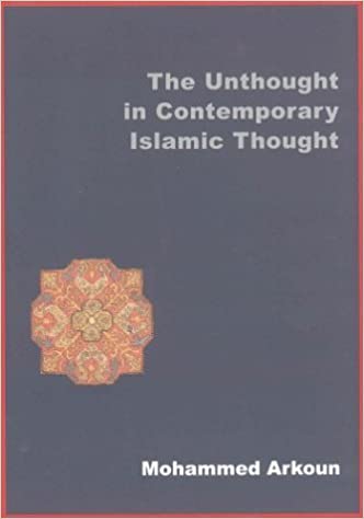 تصویر کتاب The unthought in contemporary Islamic thought