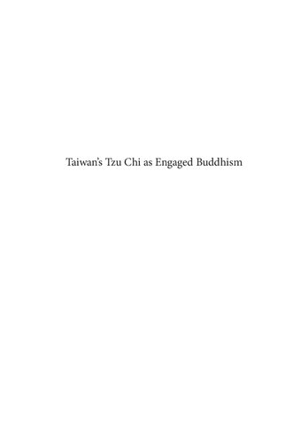 تصویر کتاب Taiwan's Tzu Chi as Engaged Buddhism: Origins, Organization, Appeal and Social Impact تصویر کتاب Taiwan's Tzu Chi as Engaged Buddhism: Origins, Organization, Appeal and Social Impact