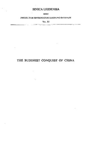 تصویر کتاب The Buddhist conquest of China : the spread and adaptation of Buddhism in early medieval China (Notes Bibliography Indexes) تصویر کتاب The Buddhist conquest of China : the spread and adaptation of Buddhism in early medieval China (Notes Bibliography Indexes)