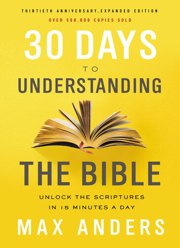 تصویر کتاب 30 Days to Understanding the Bible, 30th Anniversary: Unlock the Scriptures in 15 minutes a day تصویر کتاب 30 Days to Understanding the Bible, 30th Anniversary: Unlock the Scriptures in 15 minutes a day