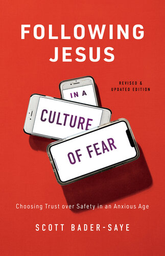 تصویر کتاب Following Jesus in a Culture of Fear: Choosing Trust Over Safety in an Anxious Age