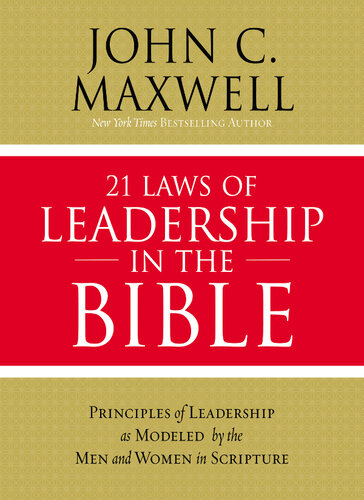 تصویر کتاب 21 Laws of Leadership in the Bible: Learning to Lead from the Men and Women of Scripture تصویر کتاب 21 Laws of Leadership in the Bible: Learning to Lead from the Men and Women of Scripture