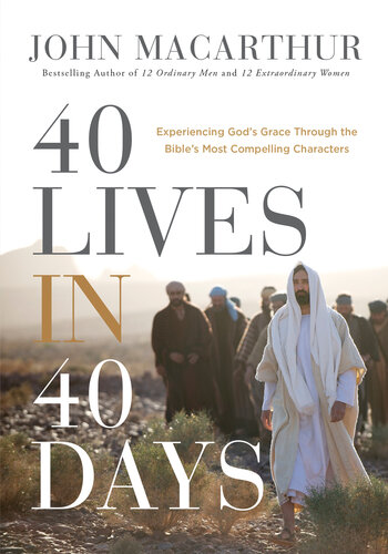 تصویر کتاب 40 Lives in 40 Days: Experiencing God's Grace Through the Bible's Most Compelling Characters تصویر کتاب 40 Lives in 40 Days: Experiencing God's Grace Through the Bible's Most Compelling Characters