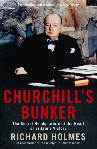 تصویر کتاب Churchill's Bunker: The Cabinet War Rooms and the Culture of Secrecy in Wartime London