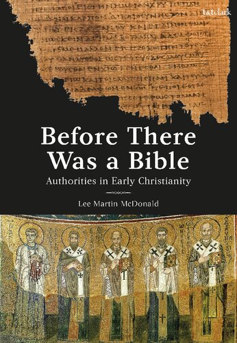 تصویر کتاب Before There was a Bible: Authorities in Early Christianity