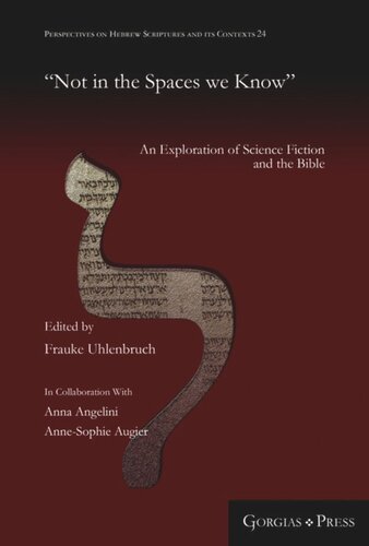 تصویر کتاب "Not in the Spaces we Know": An Exploration of Science Fiction and the Bible