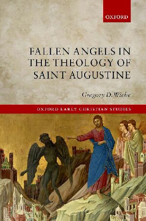 تصویر کتاب Fallen Angels in the Theology of St Augustine تصویر کتاب Fallen Angels in the Theology of St Augustine