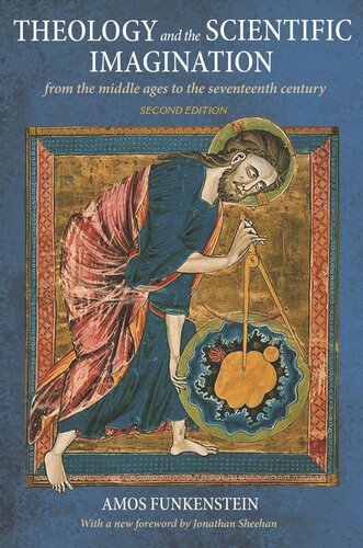 تصویر کتاب Theology and the Scientific Imagination: From the Middle Ages to the Seventeenth Century, Second Edition تصویر کتاب Theology and the Scientific Imagination: From the Middle Ages to the Seventeenth Century, Second Edition