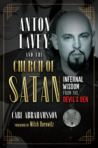تصویر کتاب Anton LaVey and the Church of Satan: Infernal Wisdom from the Devil's Den