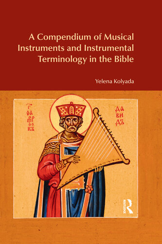 تصویر کتاب A Compendium of Musical Instruments and Instrumental Terminology in the Bible تصویر کتاب A Compendium of Musical Instruments and Instrumental Terminology in the Bible