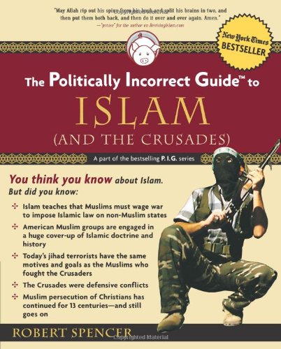 تصویر کتاب The politically incorrect guide to Islam (and the Crusades)