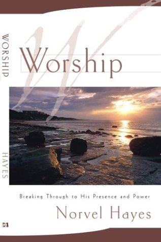 تصویر کتاب Worship : unleashing the supernatural power of God in your life