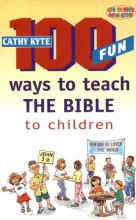 تصویر کتاب 100 fun ways to teach the bible to children
