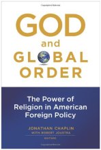 تصویر کتاب God and Global Order: The Power of Religion in American Foreign Policy